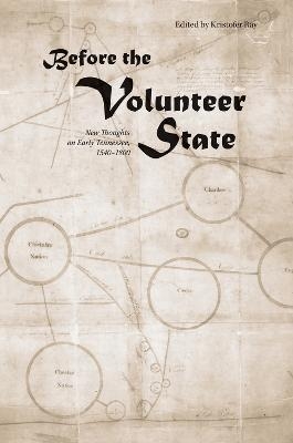 Before the Volunteer State - 