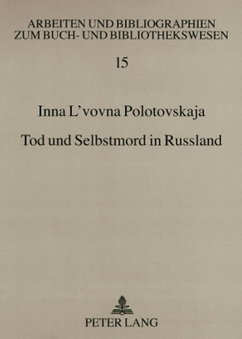 Tod und Selbstmord in Russland - Inna L'vovna Polotovskaja