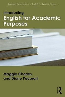 Introducing English for Academic Purposes - Maggie Charles, Diane Pecorari