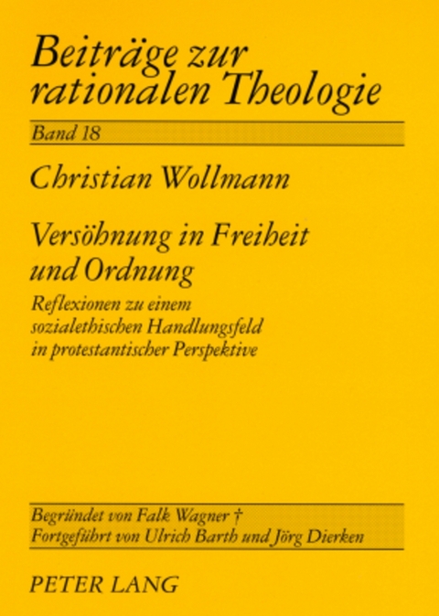 Versöhnung in Freiheit und Ordnung - Christian Wollmann