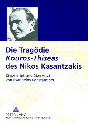 Die Tragödie «Kouros-Thiseas» des Nikos Kasantzakis - 