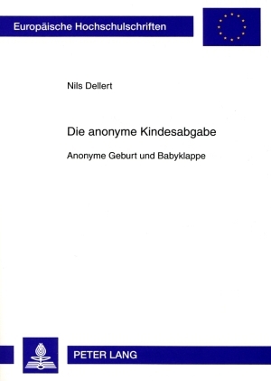 Die anonyme Kindesabgabe - Nils Dellert