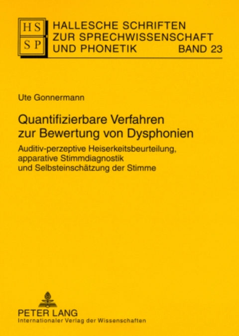 Quantifizierbare Verfahren zur Bewertung von Dysphonien - Ute Gonnermann