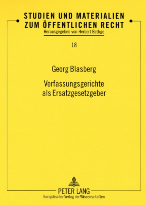 Verfassungsgerichte als Ersatzgesetzgeber - Georg Blasberg