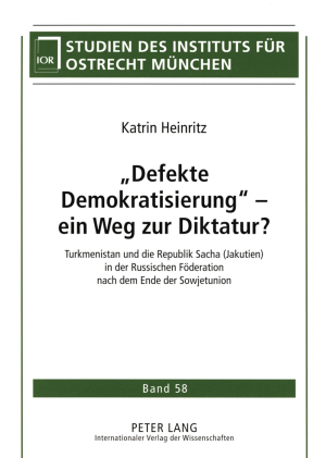 «Defekte Demokratisierung» – ein Weg zur Diktatur? - Katrin Heinritz