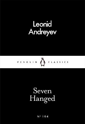 Seven Hanged - Leonid Andreyev