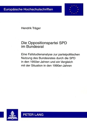 Die Oppositionspartei SPD im Bundesrat - Hendrik Träger