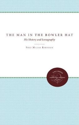 The Man in the Bowler Hat - Fred Miller Robinson