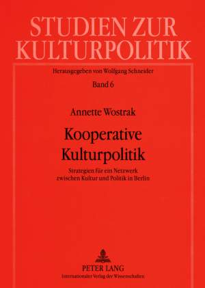Kooperative Kulturpolitik - Annette Wostrak