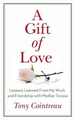 A Gift of Love - Tony Cointreau