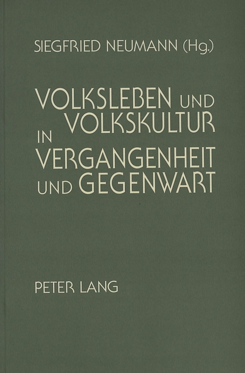 Volksleben und Volkskultur in Vergangenheit und Gegenwart - 