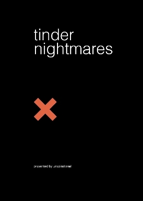 Tinder Nightmares - Elan Gale