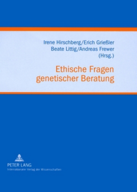 Ethische Fragen genetischer Beratung - 