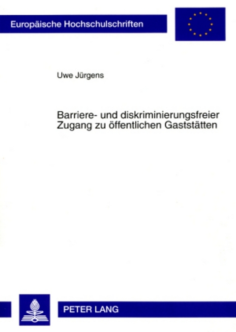 Barriere- und diskriminierungsfreier Zugang zu öffentlichen Gaststätten - Uwe Jürgens