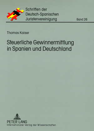 Steuerliche Gewinnermittlung in Spanien und Deutschland - Thomas Kaiser