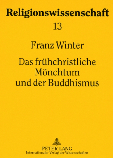 Das frühchristliche Mönchtum und der Buddhismus - Franz Winter