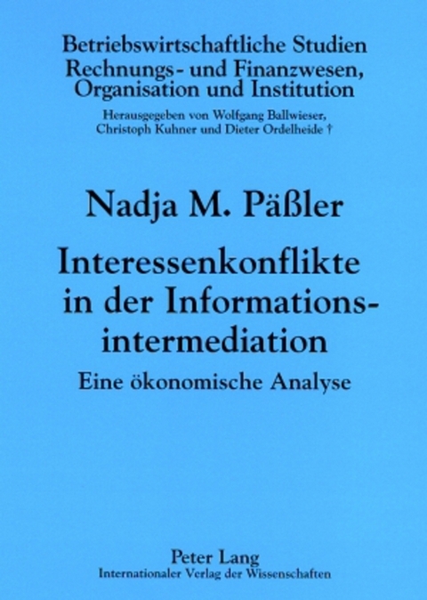 Interessenkonflikte in der Informationsintermediation - Nadja Päßler