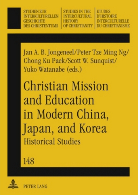 Christian Mission and Education in Modern China, Japan, and Korea - 