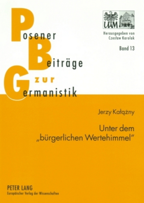 Unter dem «bürgerlichen Wertehimmel» - Jerzy Kalazny