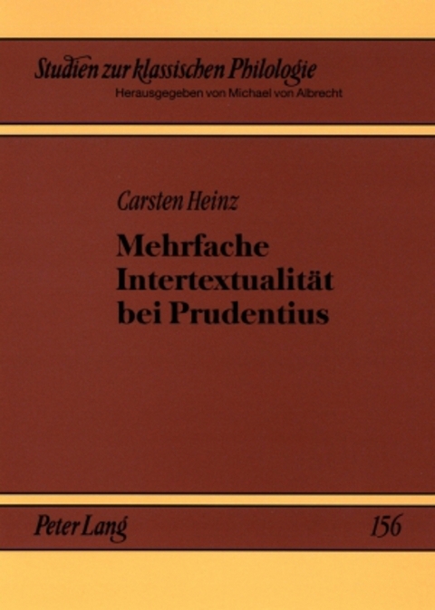 Mehrfache Intertextualität bei Prudentius - Carsten Heinz