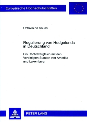 Regulierung von Hedgefonds in Deutschland - Octavio de Sousa