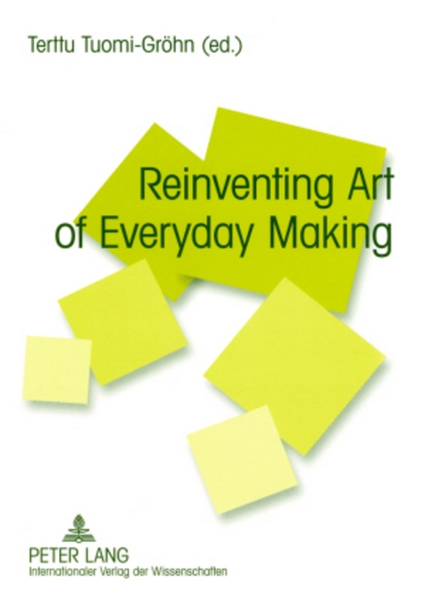 Reinventing Art of Everyday Making - 