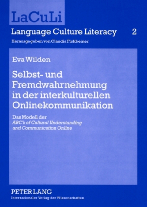 Selbst- und Fremdwahrnehmung in der interkulturellen Onlinekommunikation - Eva Wilden