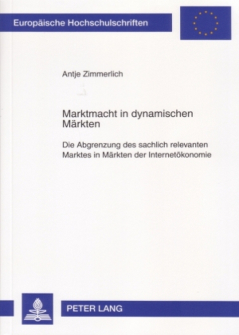 Marktmacht in dynamischen Märkten - Antje Zimmerlich