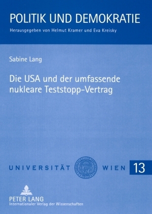 Die USA und der umfassende nukleare Teststopp-Vertrag - Sabine Lang