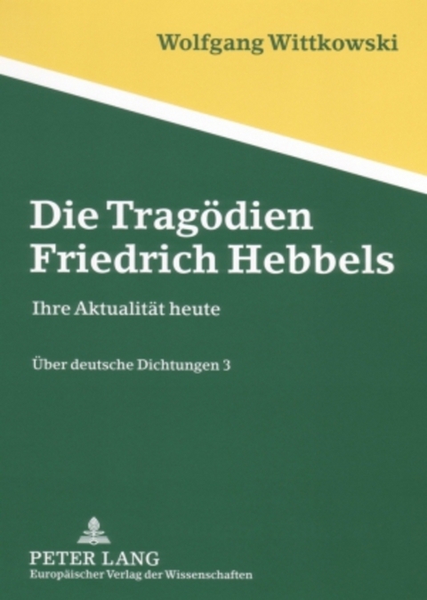 Die Tragödien Friedrich Hebbels - Wolfgang Wittkowski