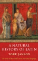 Natural History of Latin - Tore Janson