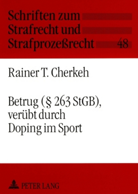 Betrug (§ 263 StGB), verübt durch Doping im Sport - Rainer Tarek Cherkeh