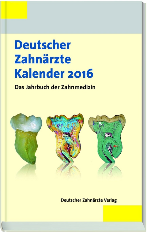 Deutscher Zahnärzte Kalender 2016 - 
