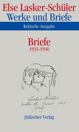 Werke und Briefe. Kritische Ausgabe - Else Lasker-Schüler; Karl Jürgen Skrodzki