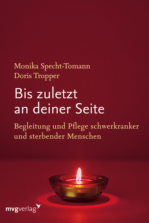 Bis zuletzt an deiner Seite - Monika Specht-Tomann, Doris Tropper