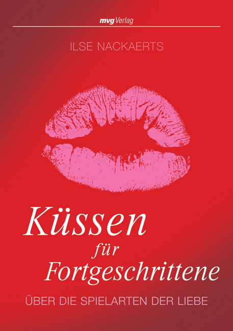 Küssen für Fortgeschrittene - Ilse Nackaerts