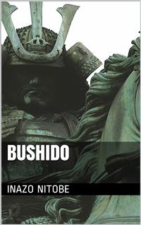 Bushido - Inazo Nitobe