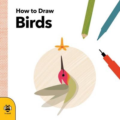 How to Draw Birds - Anna Betts