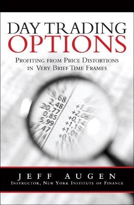 Day Trading Options - Jeff Augen