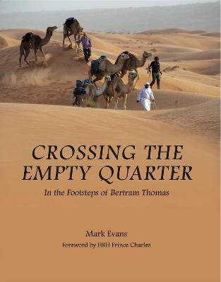 Crossing the Empty Quarter - Mark Evans