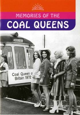 Memories of Coal Queens