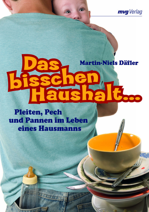 Das bisschen Haushalt… - Martin-Niels Däfler, Martin N Däfler