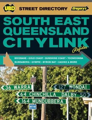 South East Queensland Citylink Street Directory 7th ed -  UBD Gregory's