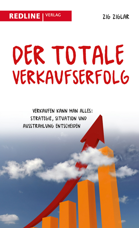 Der totale Verkaufserfolg - Zig Ziglar