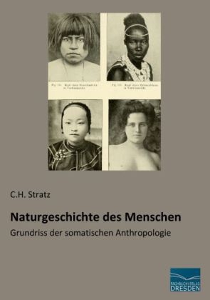 Naturgeschichte des Menschen - C. H. Stratz