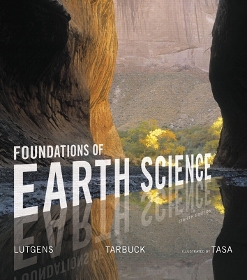 Foundations of Earth Science - Frederick Lutgens, Edward Tarbuck, Dennis Tasa