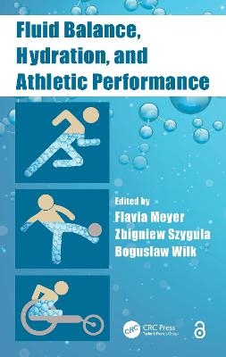 Fluid Balance, Hydration, and Athletic Performance - 