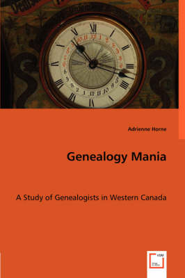 Genealogy Mania - Adrienne Horne