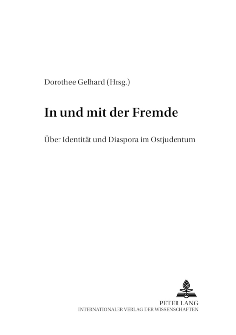 In und mit der Fremde - 