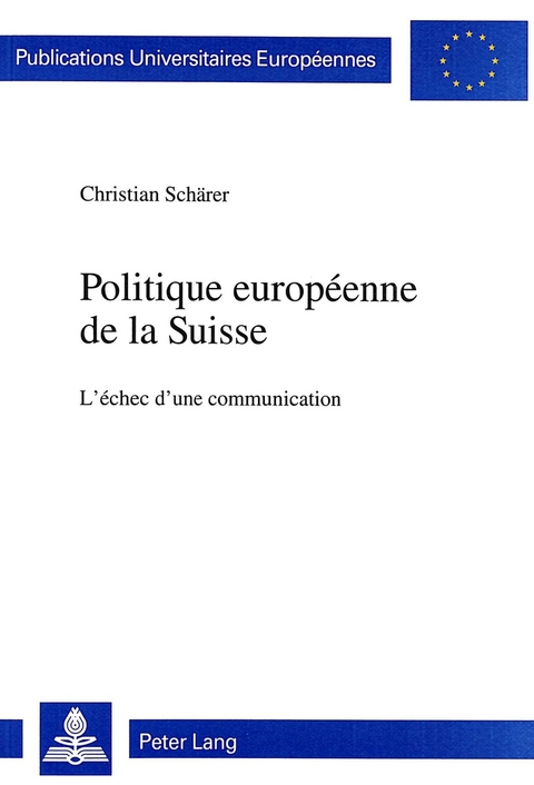 Politique européenne de la Suisse - Christian Schärer